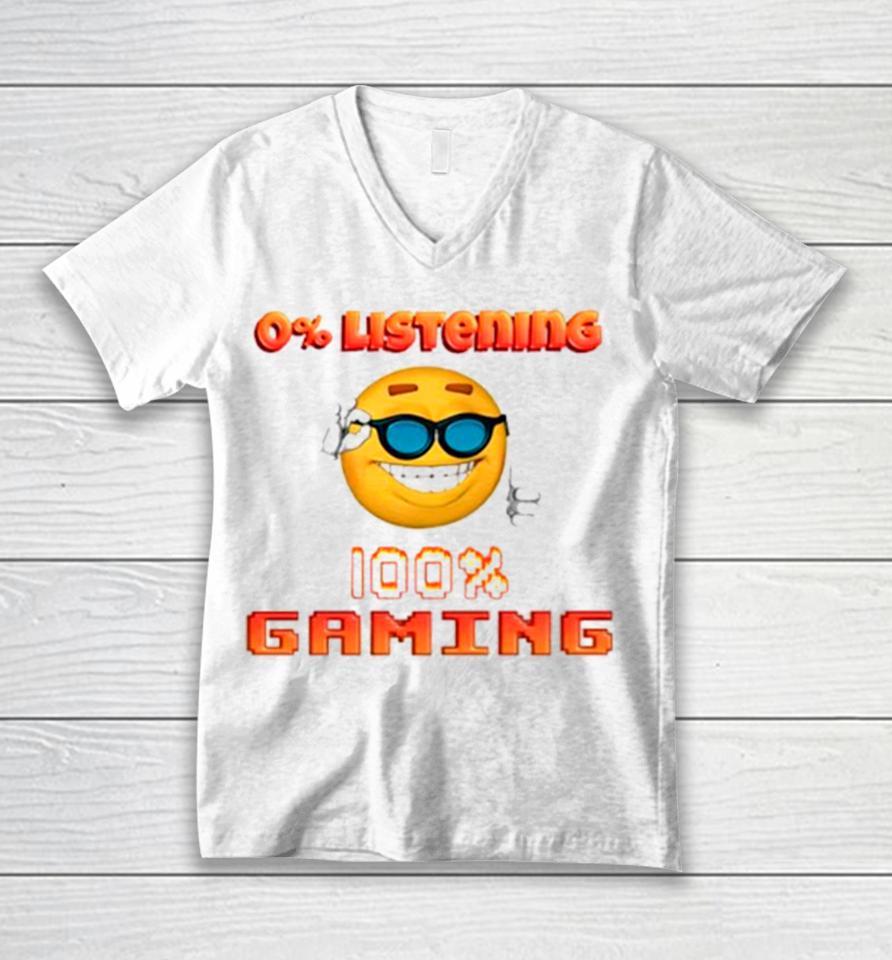 0% Listening 100% Gaming Emoji Unisex V-Neck T-Shirt