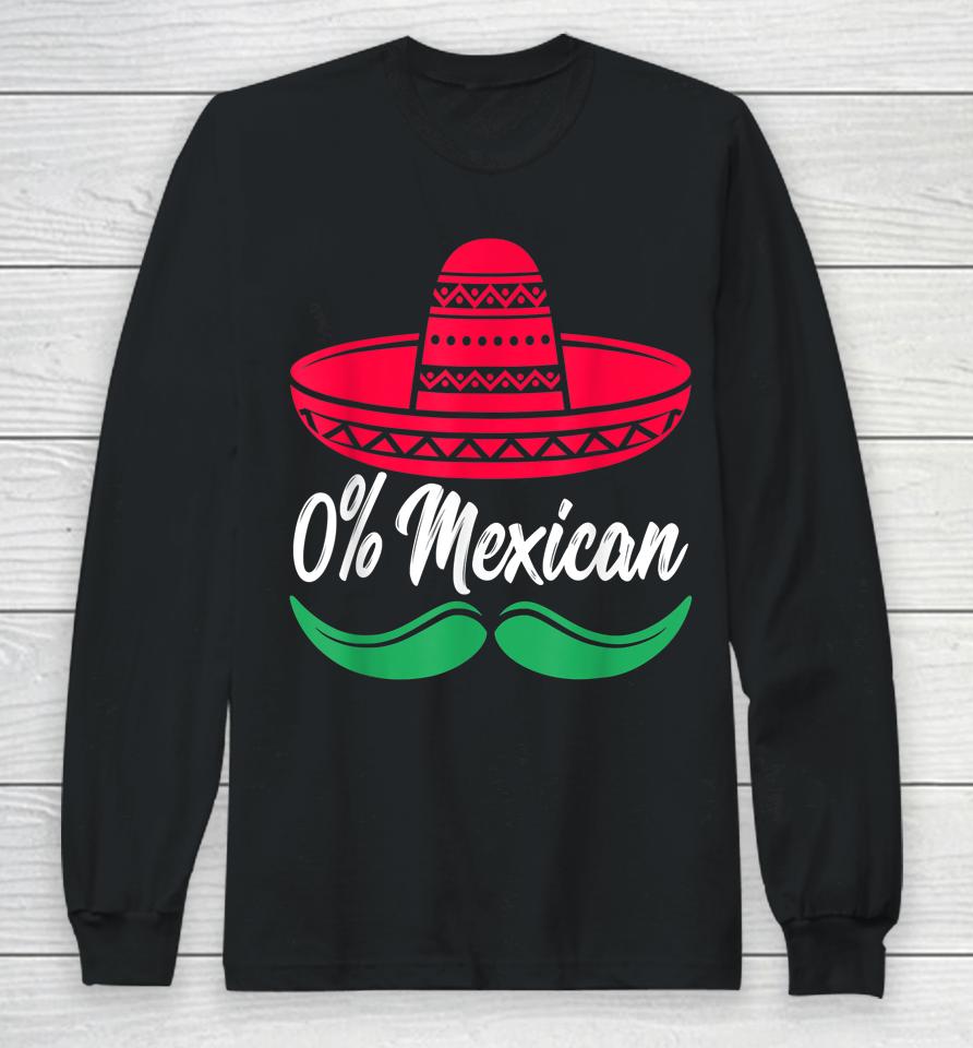 0 Mexican Cinco De Drinko Shirt Party Funny Cinco De Mayo Long Sleeve T-Shirt