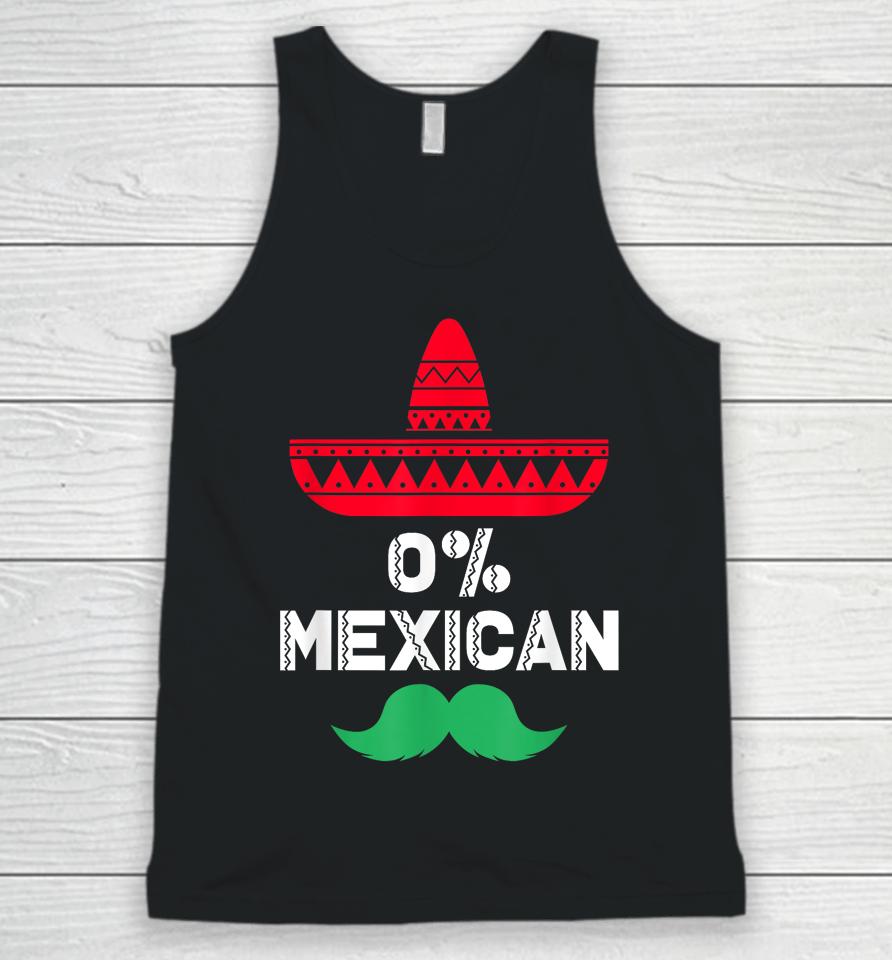 0% Mexican With Sombrero And Mustache For Cinco De Mayo Unisex Tank Top