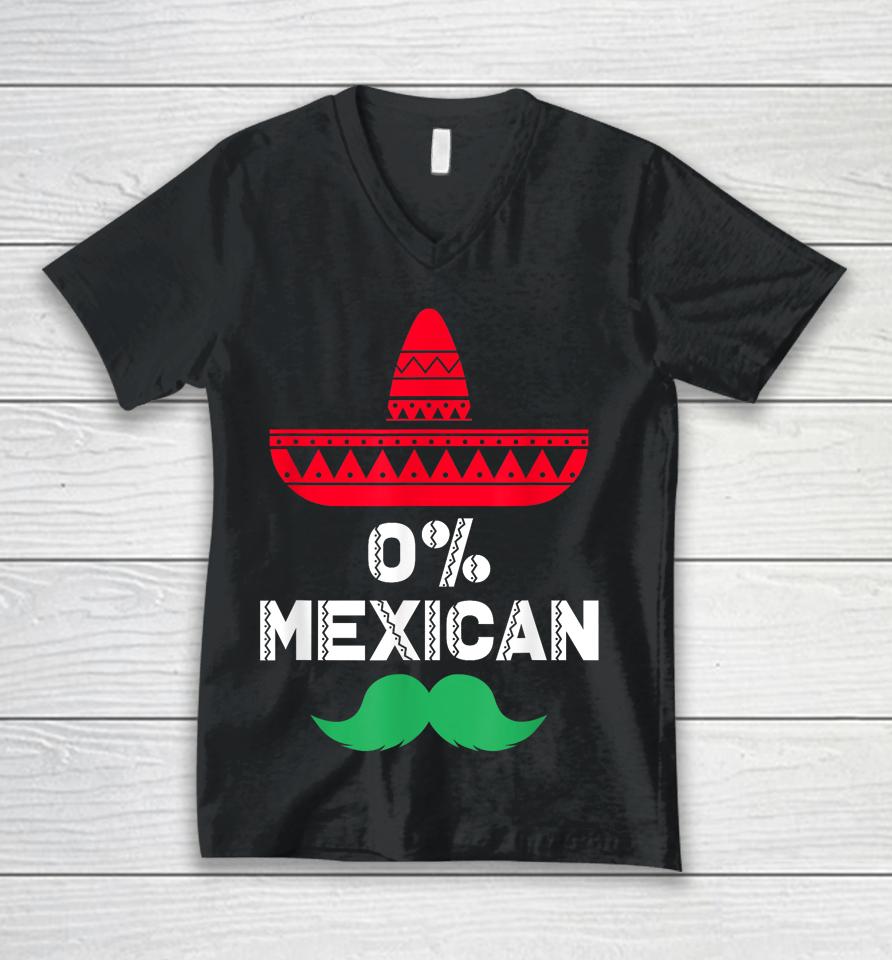 0% Mexican With Sombrero And Mustache For Cinco De Mayo Unisex V-Neck T-Shirt