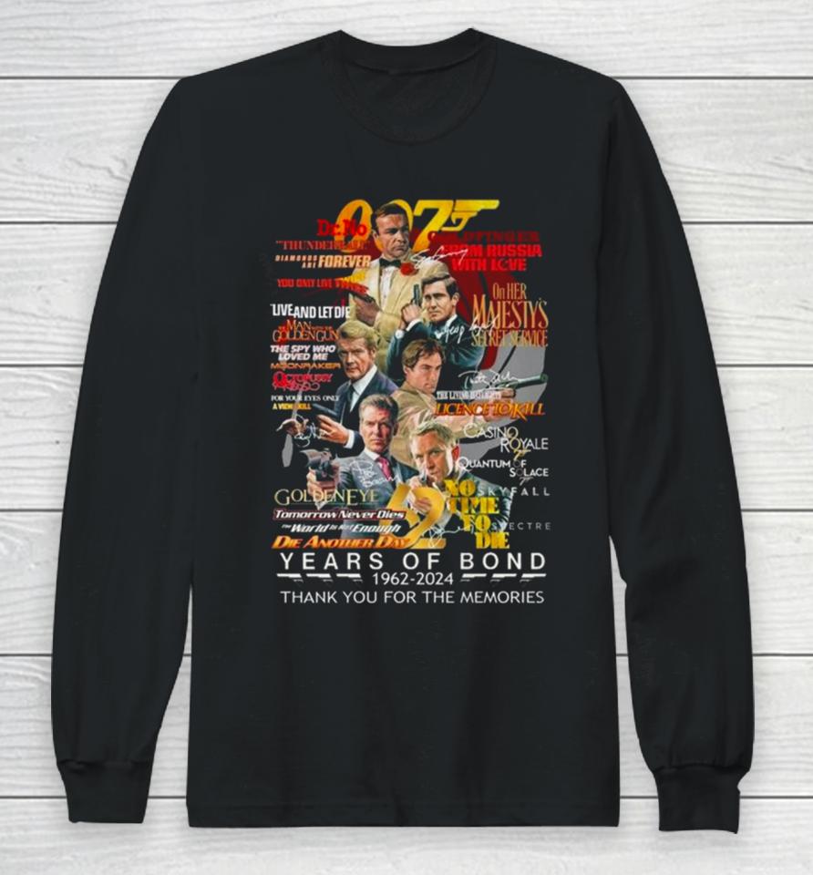 007 Years Of Bond 1962 – 2024 Thank You For The Memories Signatures Long Sleeve T-Shirt