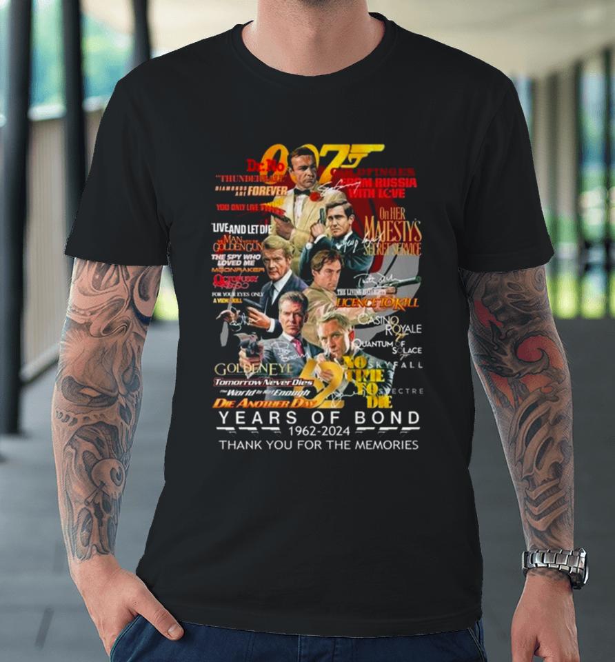 007 Years Of Bond 1962 – 2024 Thank You For The Memories Signatures Premium T-Shirt