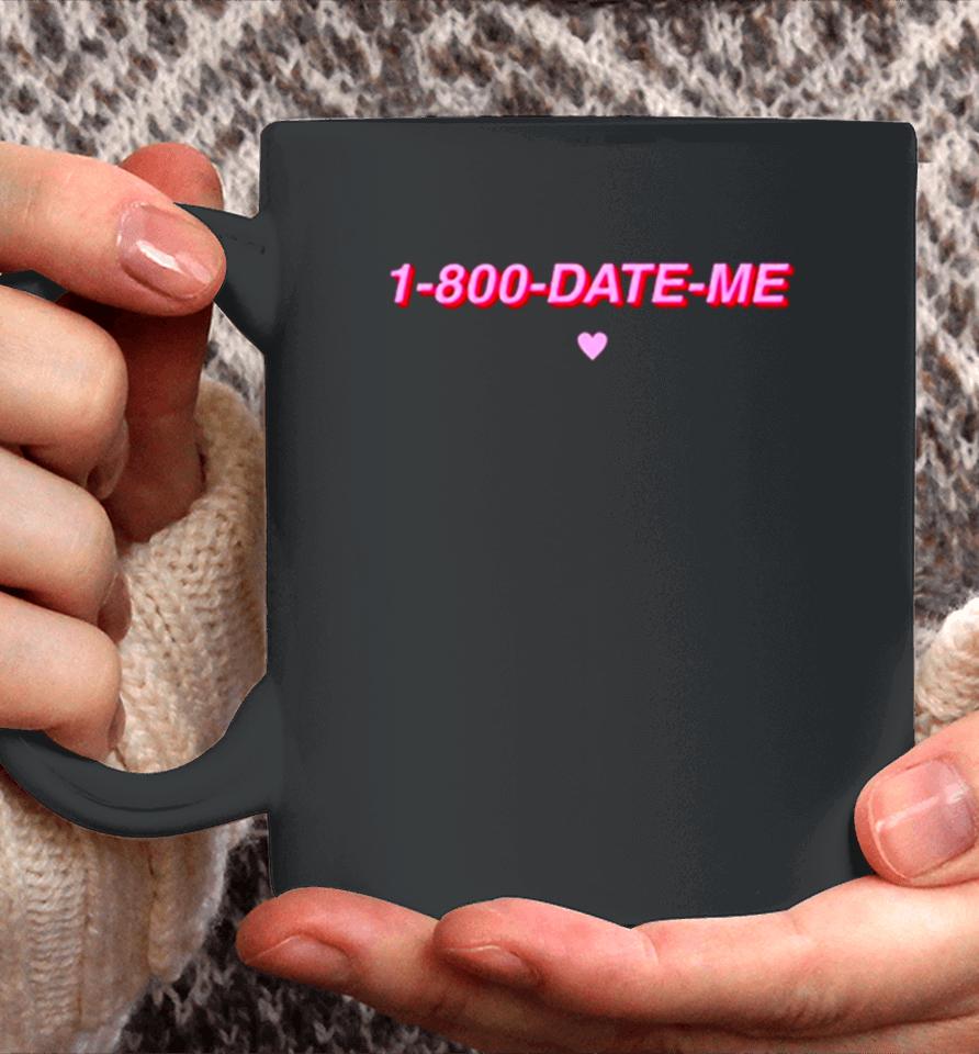 1 800 Date Me Heart Coffee Mug