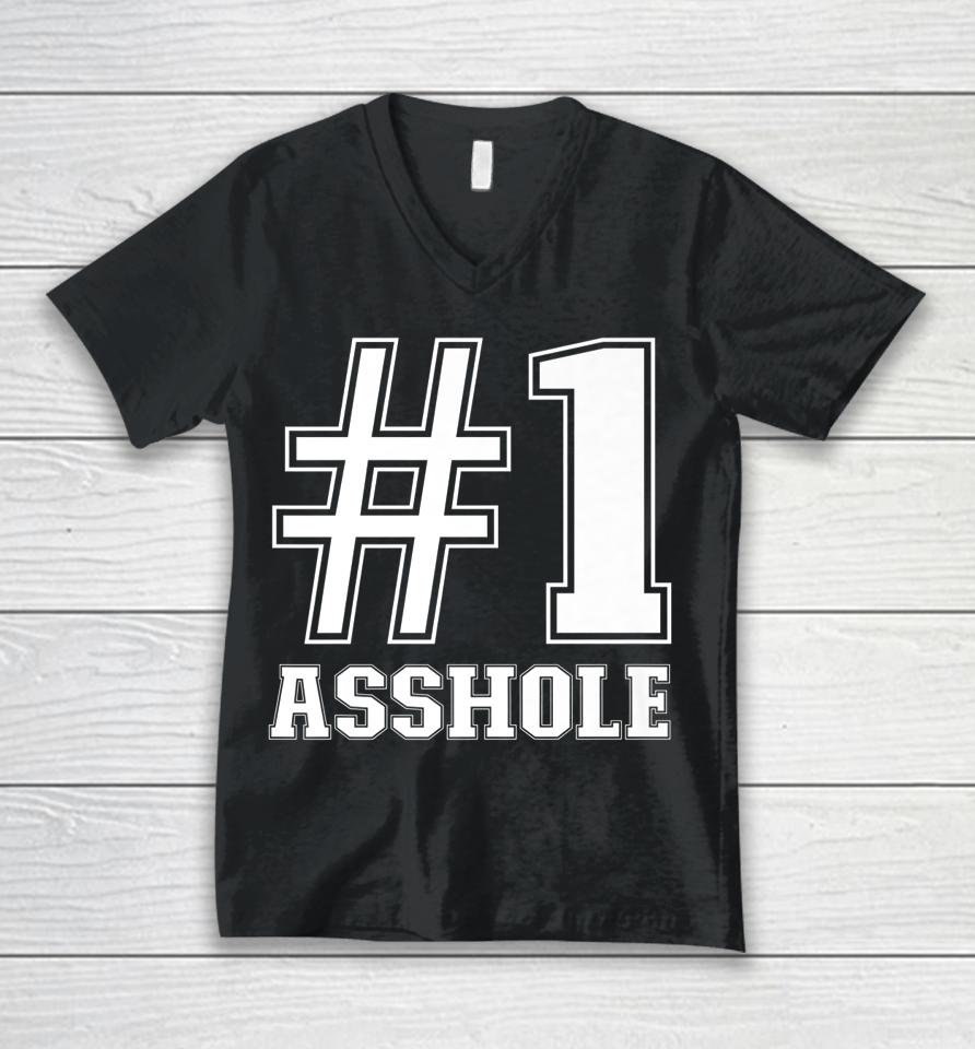 #1 Asshole Funny Asshole Sarcastic Funny Number 1 Asshole Unisex V-Neck T-Shirt