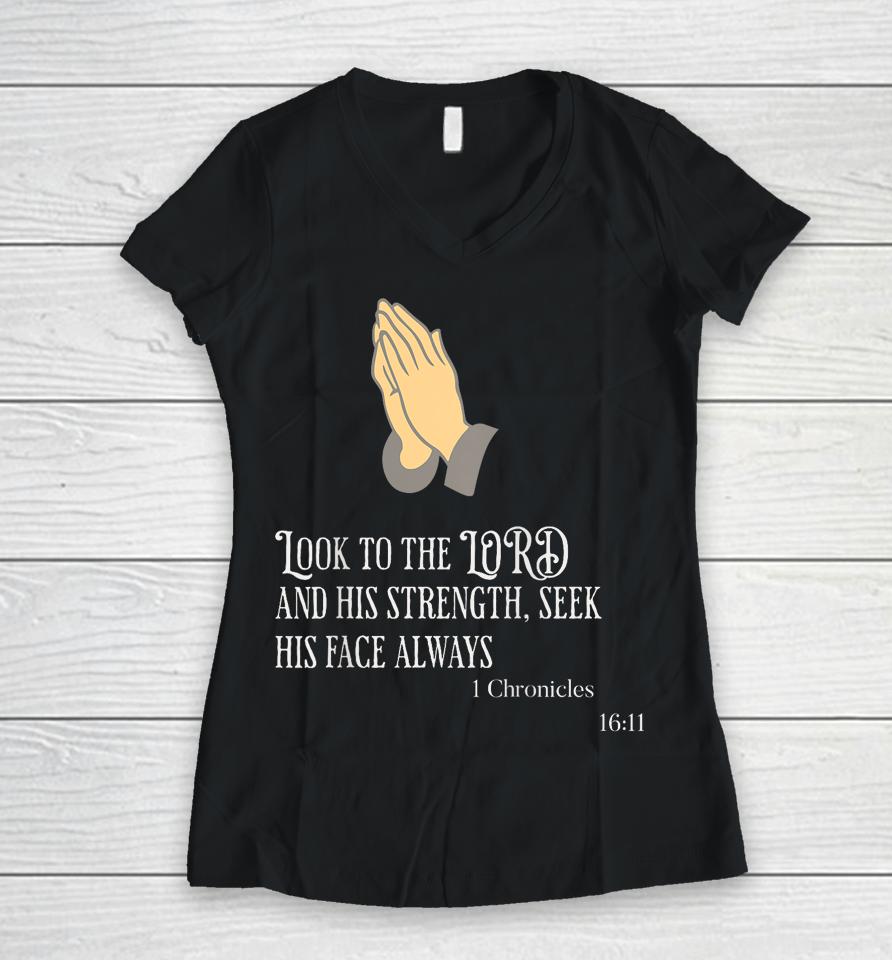 1 Chronicles 16 11 Prayer Religious Clothing Women V-Neck T-Shirt