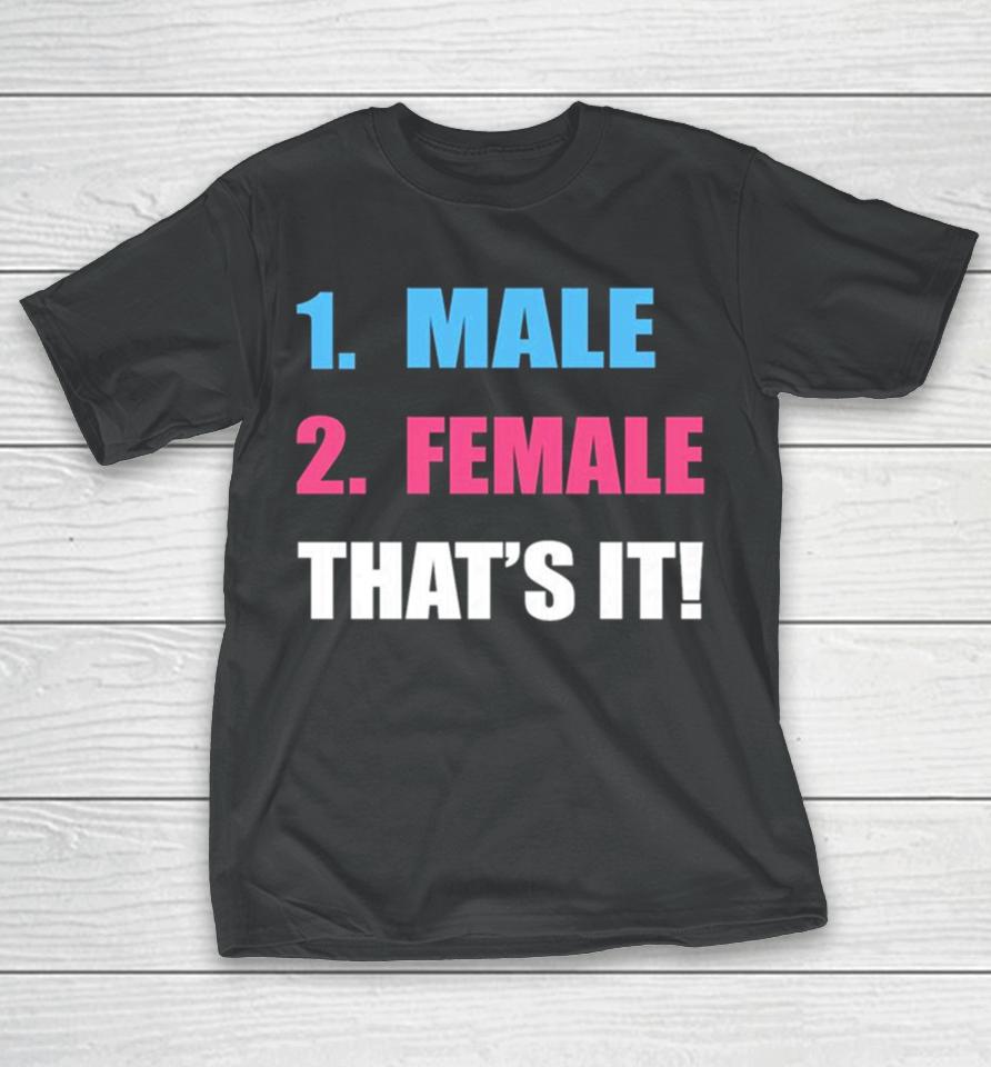 1 Male 2 Female That’s It T-Shirt