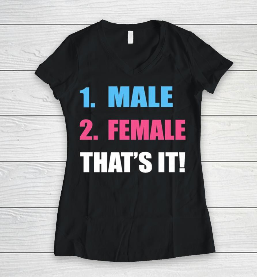 1 Male 2 Female That’s It Women V-Neck T-Shirt