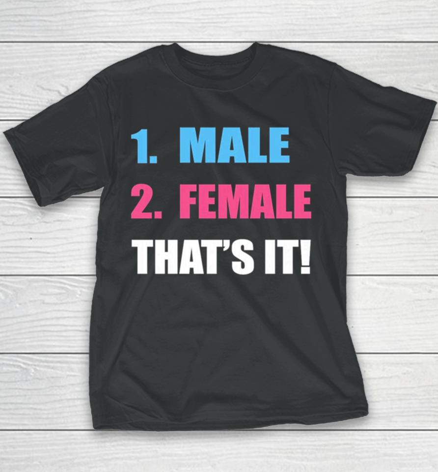 1 Male 2 Female That’s It Youth T-Shirt