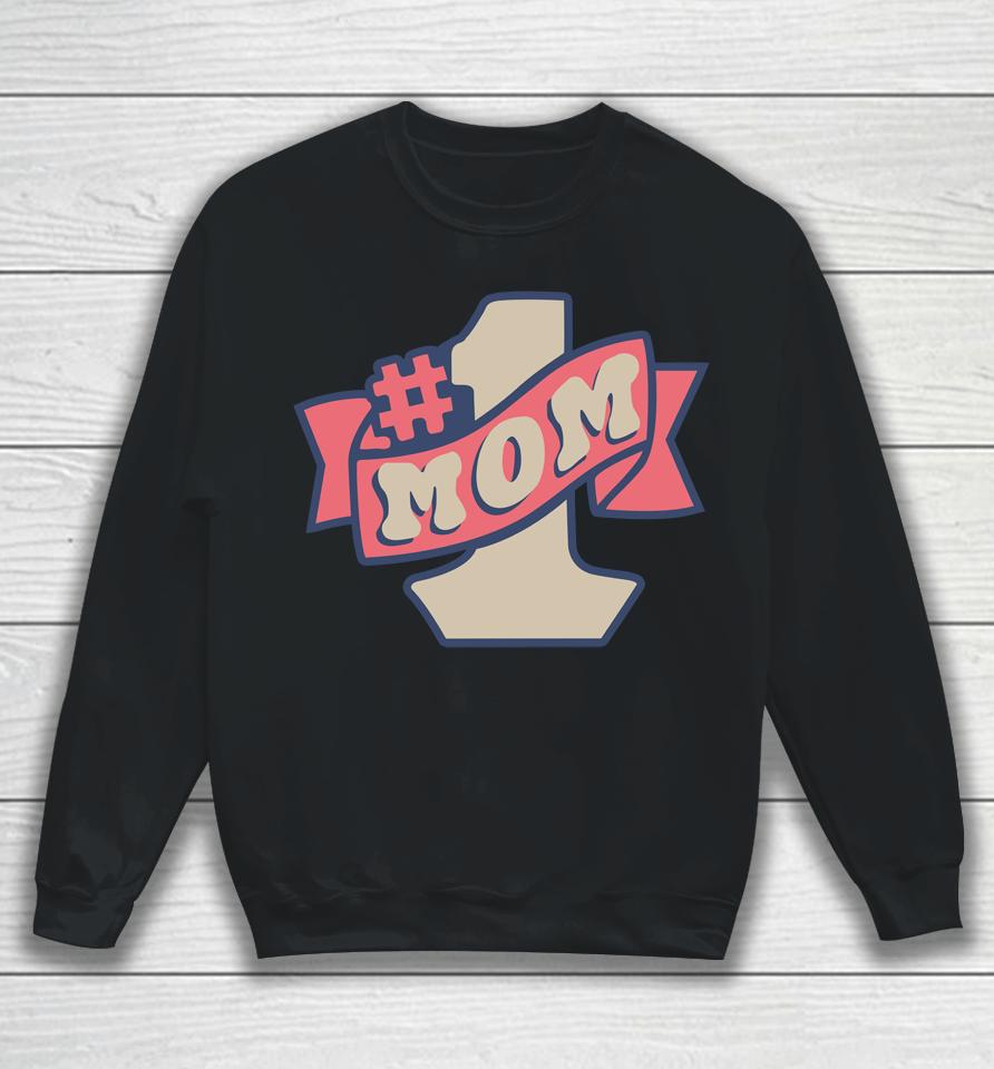 1 Mom Sweatshirt