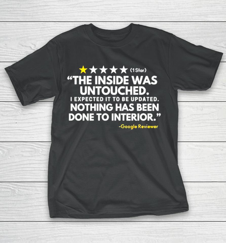 1 Star The Inside Was Untouched T-Shirt