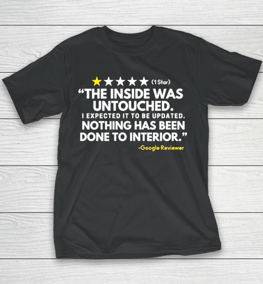 1 Star The Inside Was Untouched Youth T-Shirt