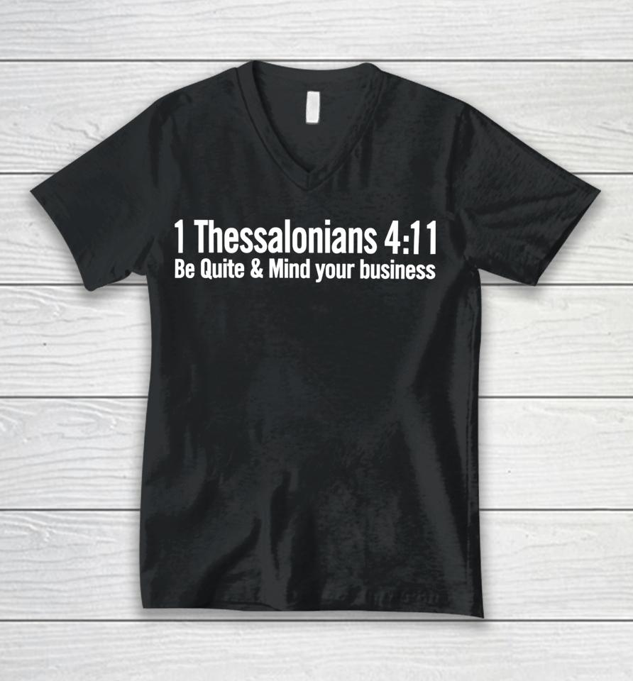 1 Thessalonians 4 11 Be Quiet And Mind Your Business Unisex V-Neck T-Shirt