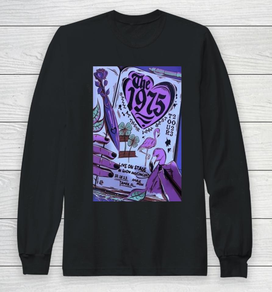 10 18 2023 The 1975 Amalie Arena Tampa Fl Long Sleeve T-Shirt