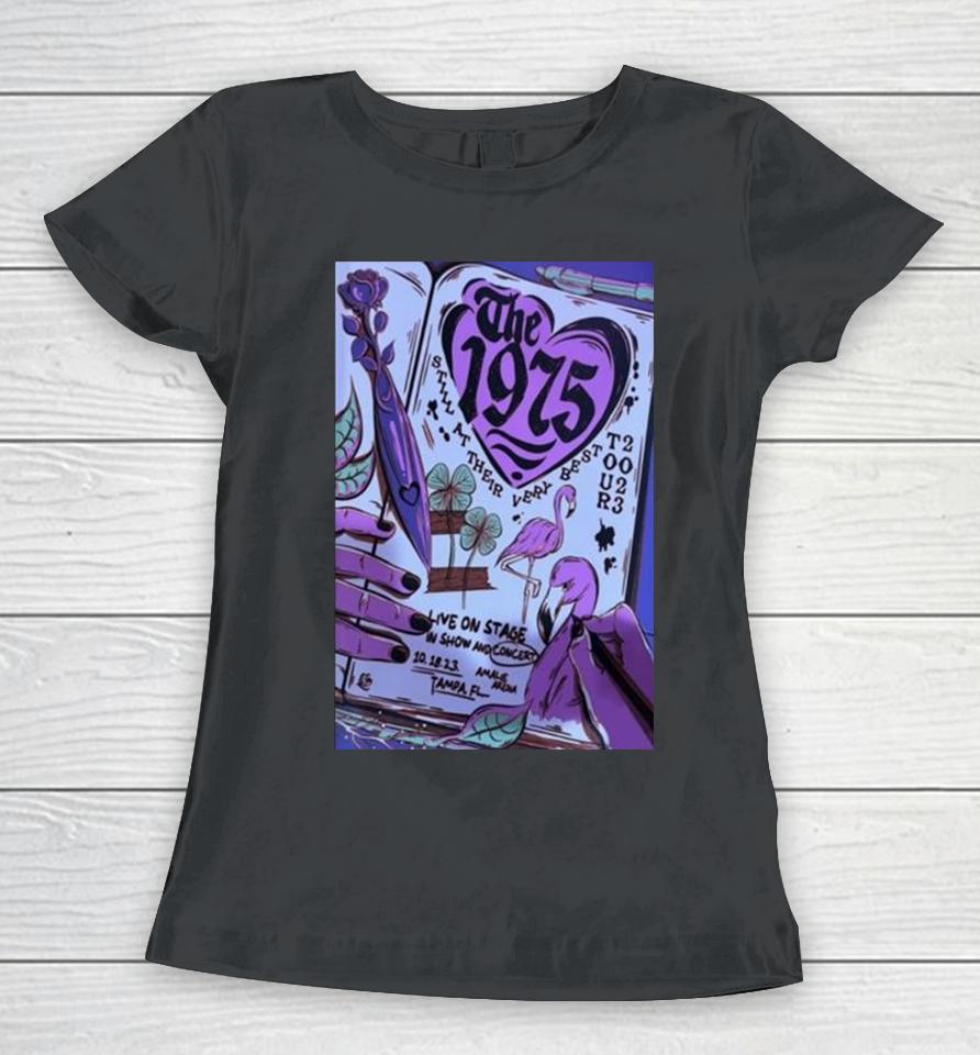 10 18 2023 The 1975 Amalie Arena Tampa Fl Women T-Shirt
