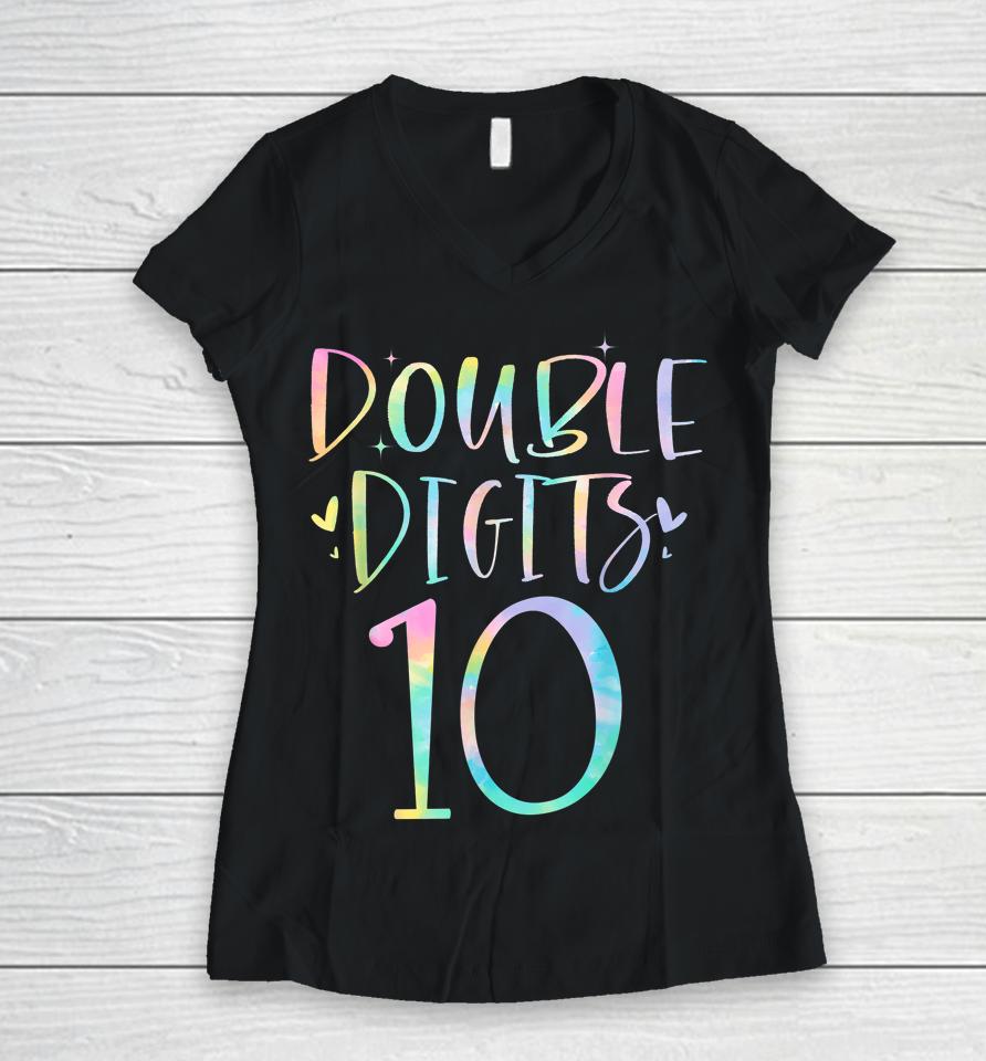 10 Double Digits 10 Year Old 10Th Birthday Girl Tie Dye Women V-Neck T-Shirt