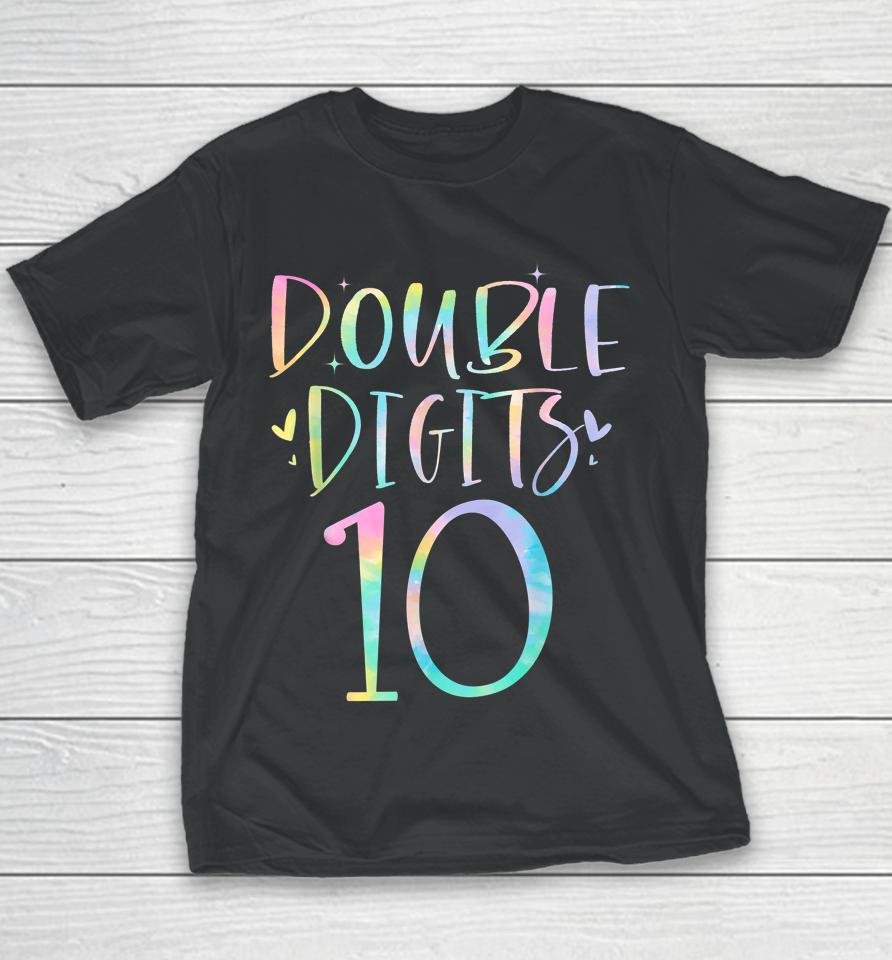 10 Double Digits 10 Year Old 10Th Birthday Girl Tie Dye Youth T-Shirt