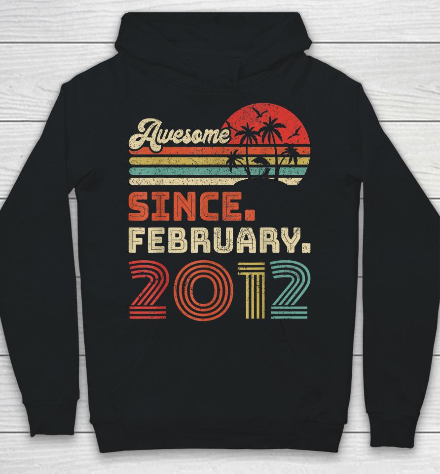 10 Year Old Awesome Since February 2012 10Th Birthday Hoodie