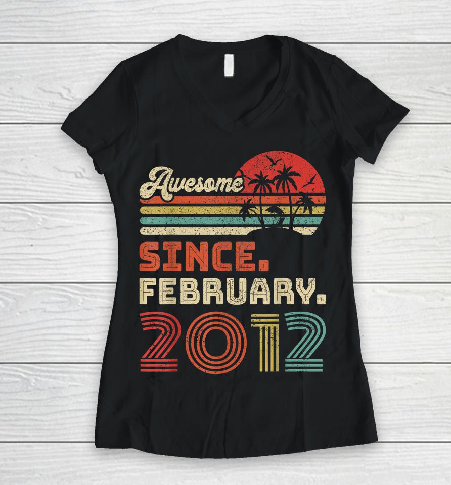 10 Year Old Awesome Since February 2012 10Th Birthday Women V-Neck T-Shirt