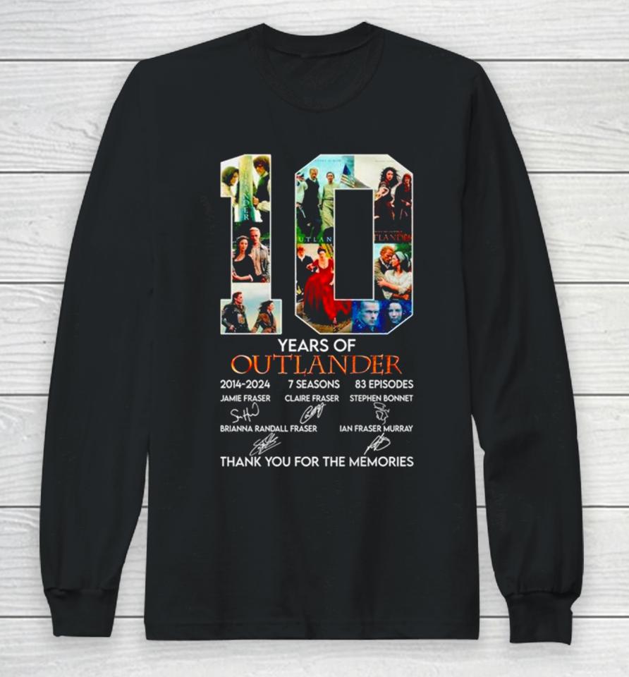 10 Years Of 2014 2024 7 Seasons 83 Episodes Outlander Thank You For The Memories Long Sleeve T-Shirt