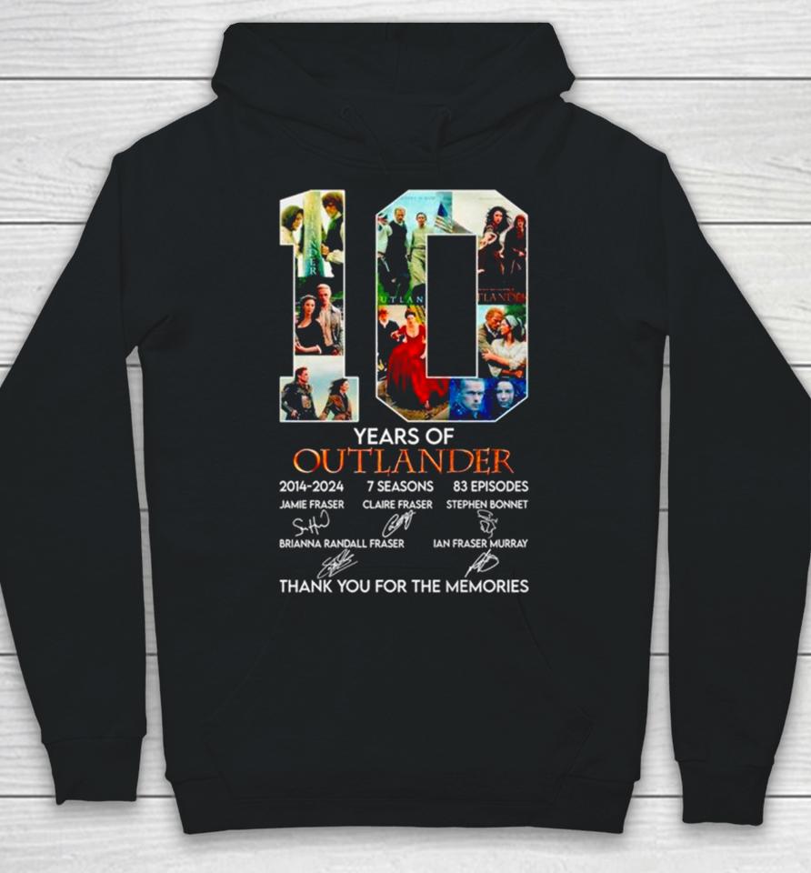 10 Years Of 2014 2024 7 Seasons 83 Episodes Outlander Thank You For The Memories Hoodie