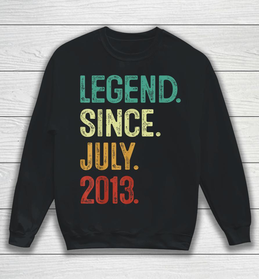 10 Years Old Legend Since July 2013 10Th Birthday Sweatshirt
