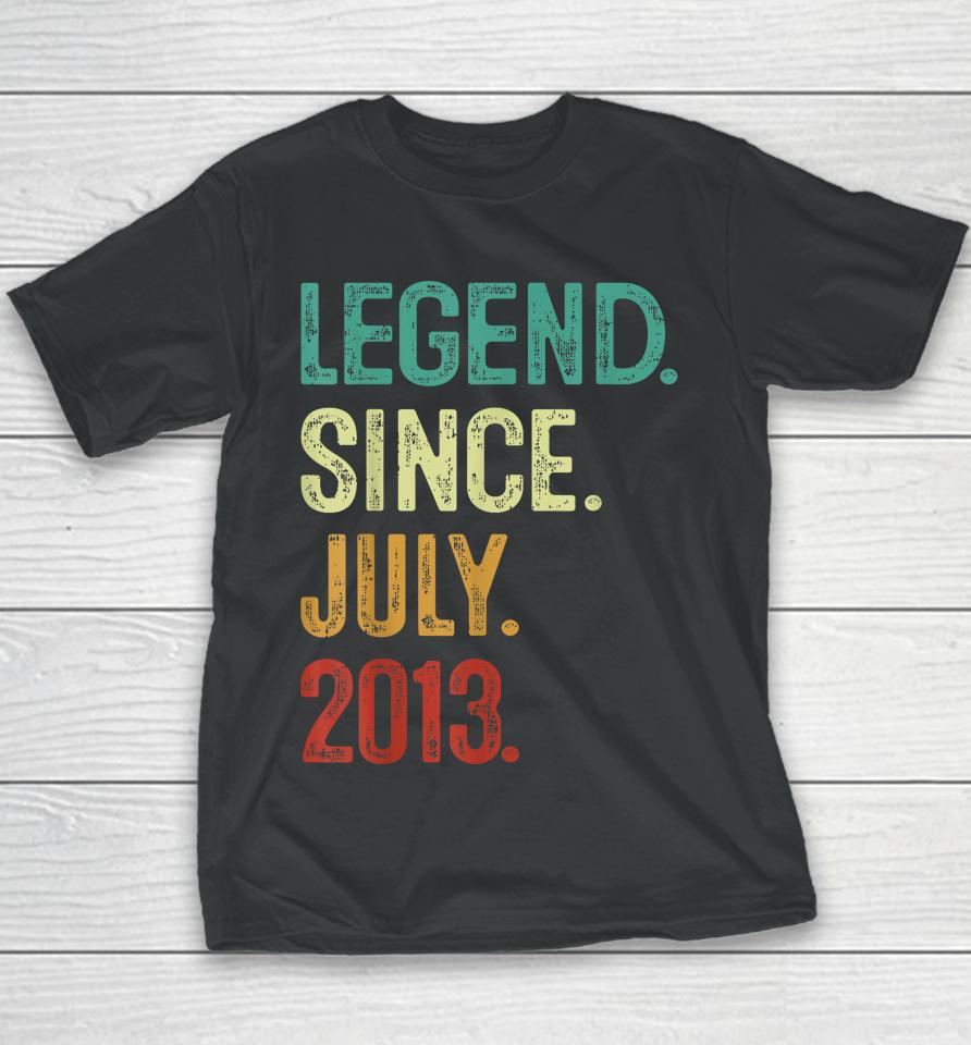 10 Years Old Legend Since July 2013 10Th Birthday Youth T-Shirt