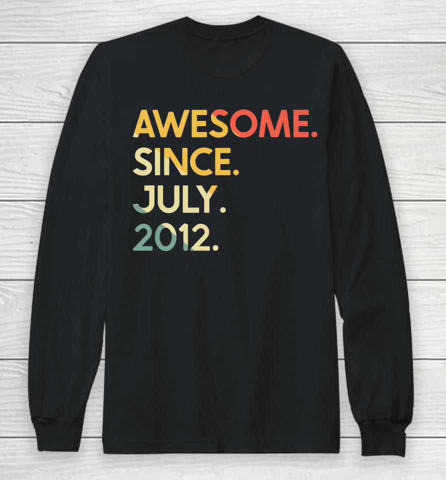 10 Years Old Vintage Legend Since July 2012 10Th Birthday Long Sleeve T-Shirt