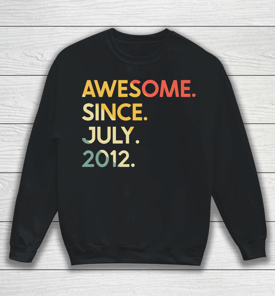 10 Years Old Vintage Legend Since July 2012 10Th Birthday Sweatshirt