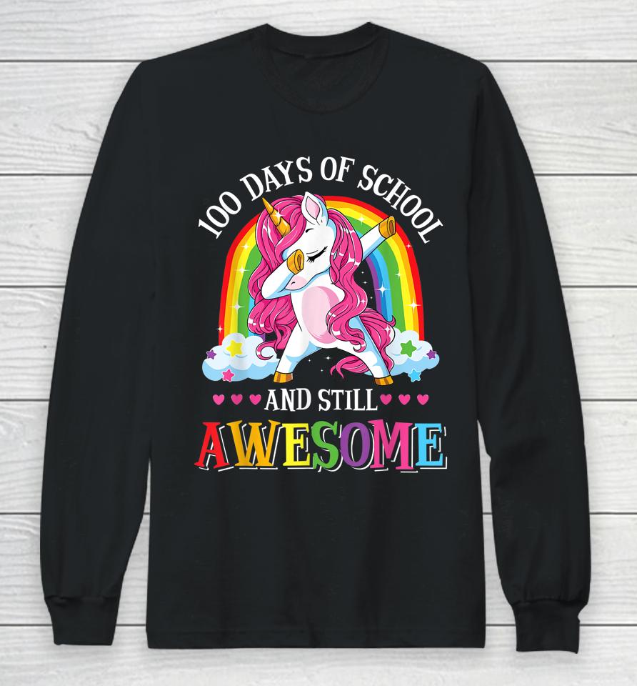 100 Days And Still Awesome 100Th Day Of School Girls Unicorn Long Sleeve T-Shirt