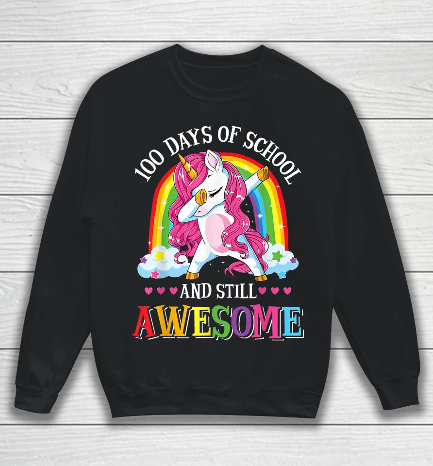 100 Days And Still Awesome 100Th Day Of School Girls Unicorn Sweatshirt