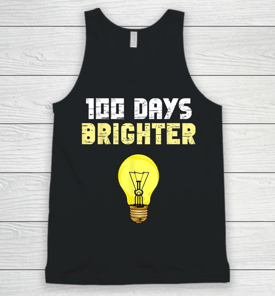 100 Days Brighter Light Bulbs 100Th Day Of School Unisex Tank Top