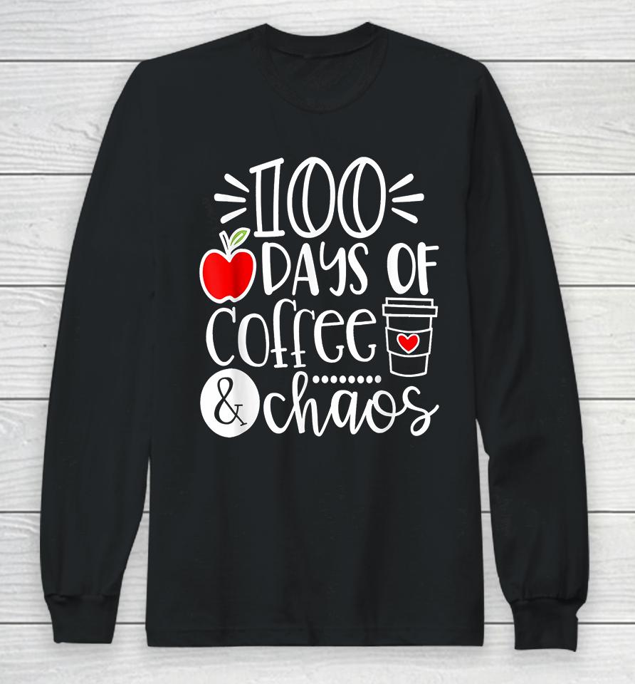 100 Days Of Coffee Chaos Teacher Happy 100 Days Of School Long Sleeve T-Shirt