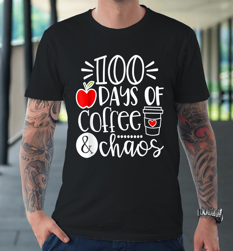100 Days Of Coffee Chaos Teacher Happy 100 Days Of School Premium T-Shirt