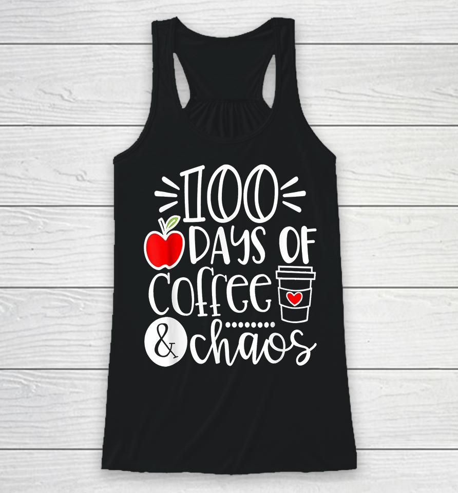 100 Days Of Coffee Chaos Teacher Happy 100 Days Of School Racerback Tank