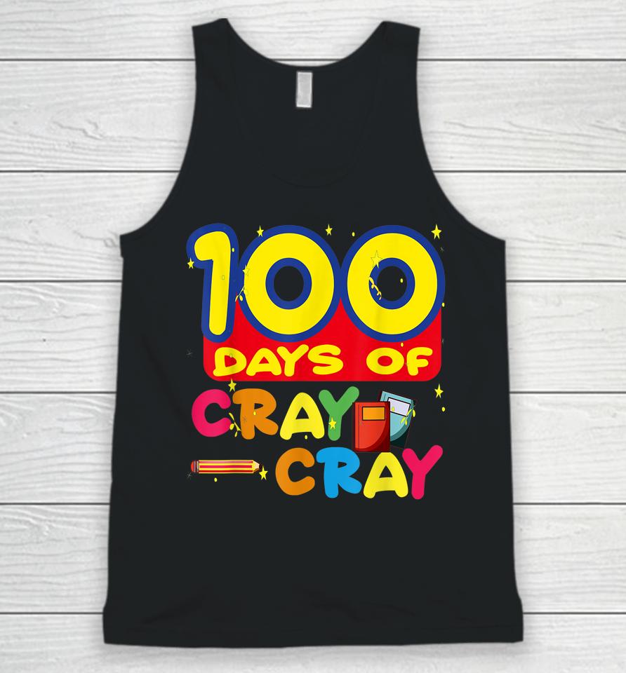 100 Days Of Cray Cray Unisex Tank Top