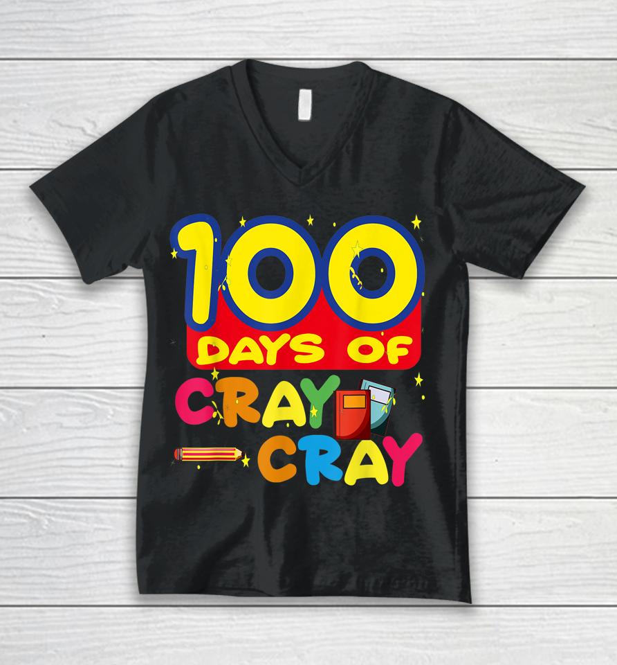 100 Days Of Cray Cray Unisex V-Neck T-Shirt