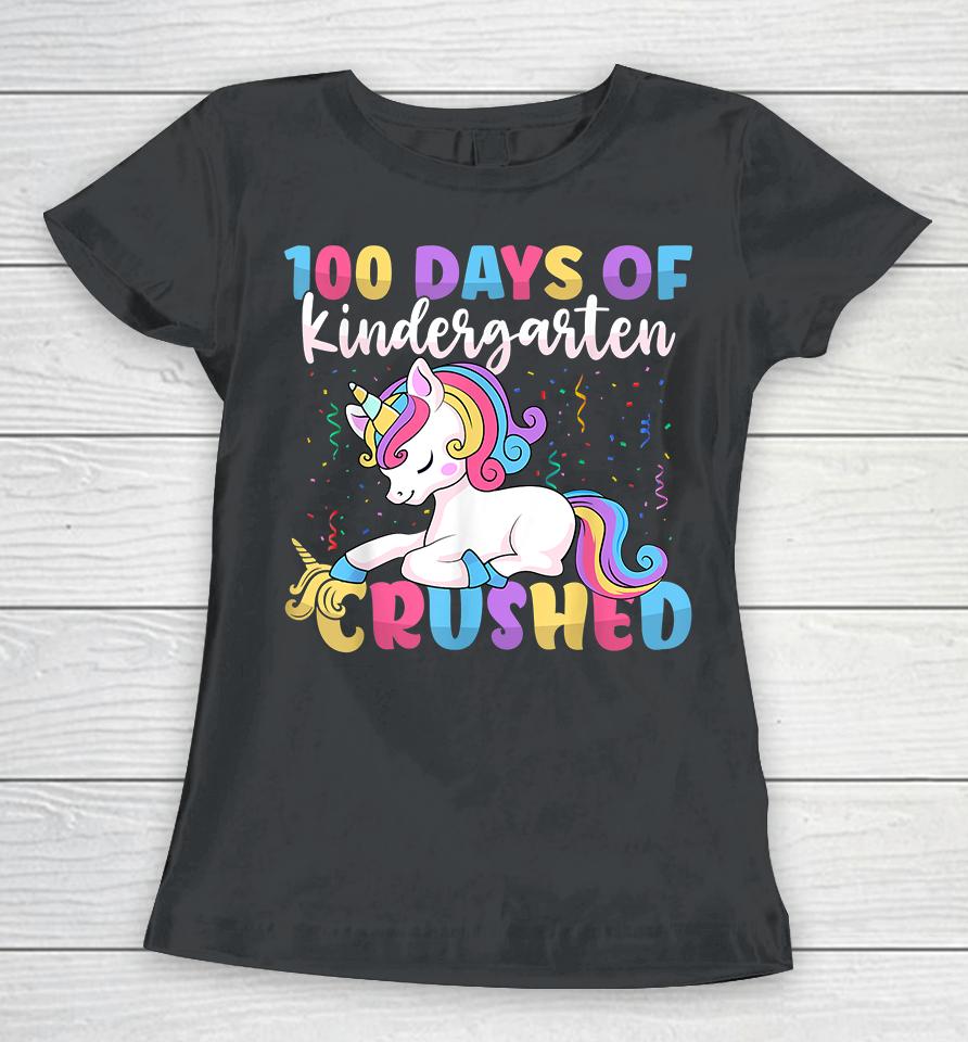 100 Days Of Kindergarten Crushed Unicorn Women T-Shirt