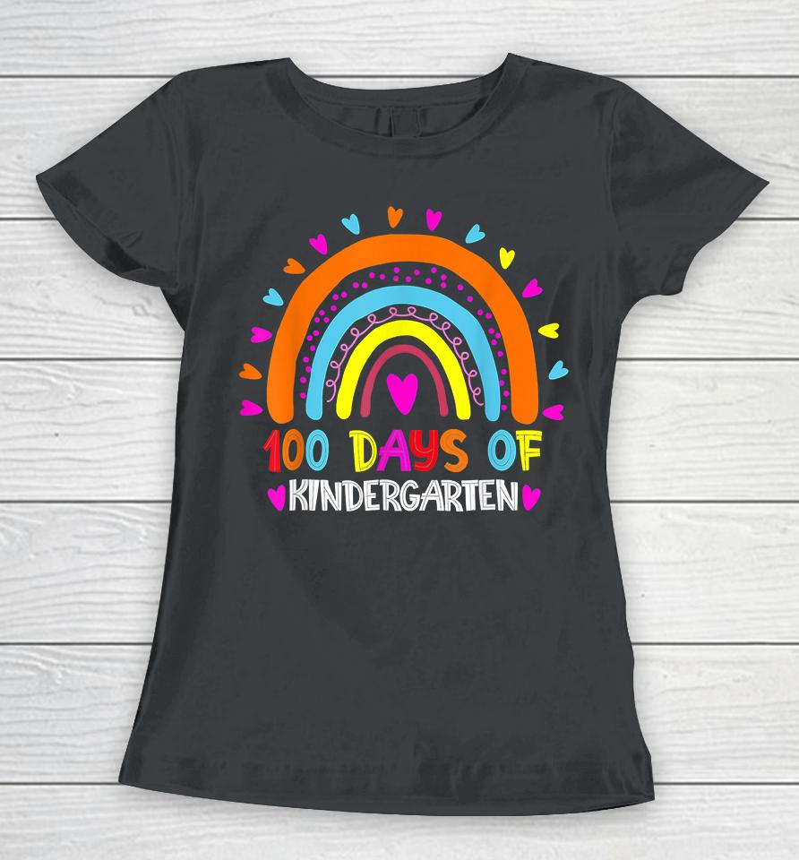 100 Days Of Kindergarten School Teacher Rainbow Women T-Shirt
