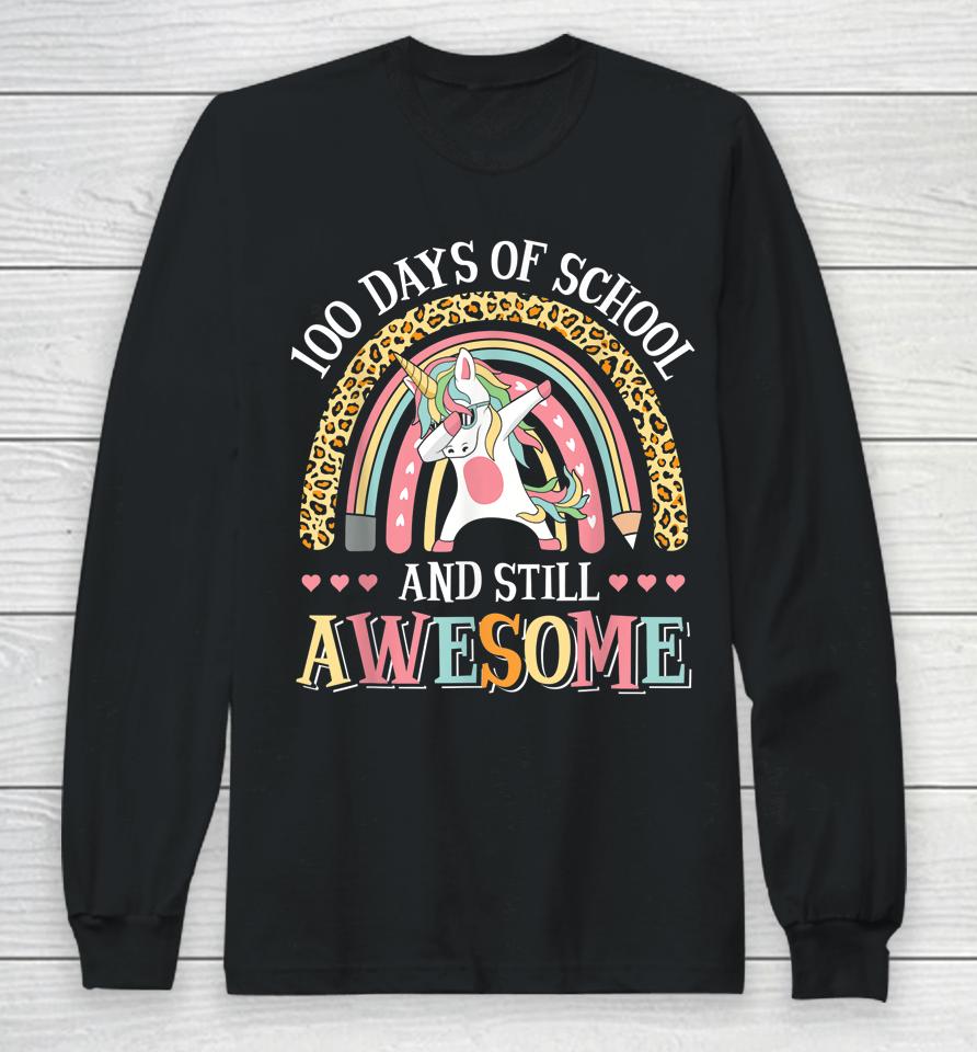 100 Days Of School And Still Awesome Unicorn Long Sleeve T-Shirt