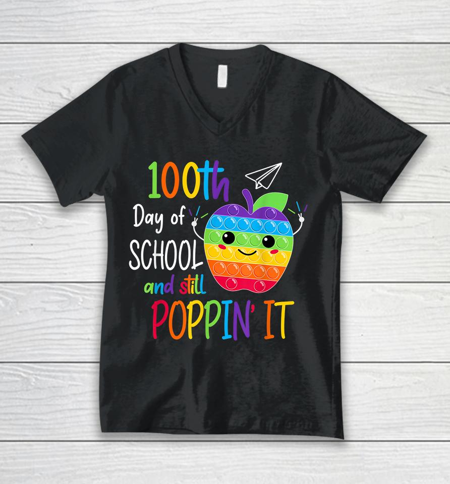 100 Days Of School And Still Poppin It Unisex V-Neck T-Shirt