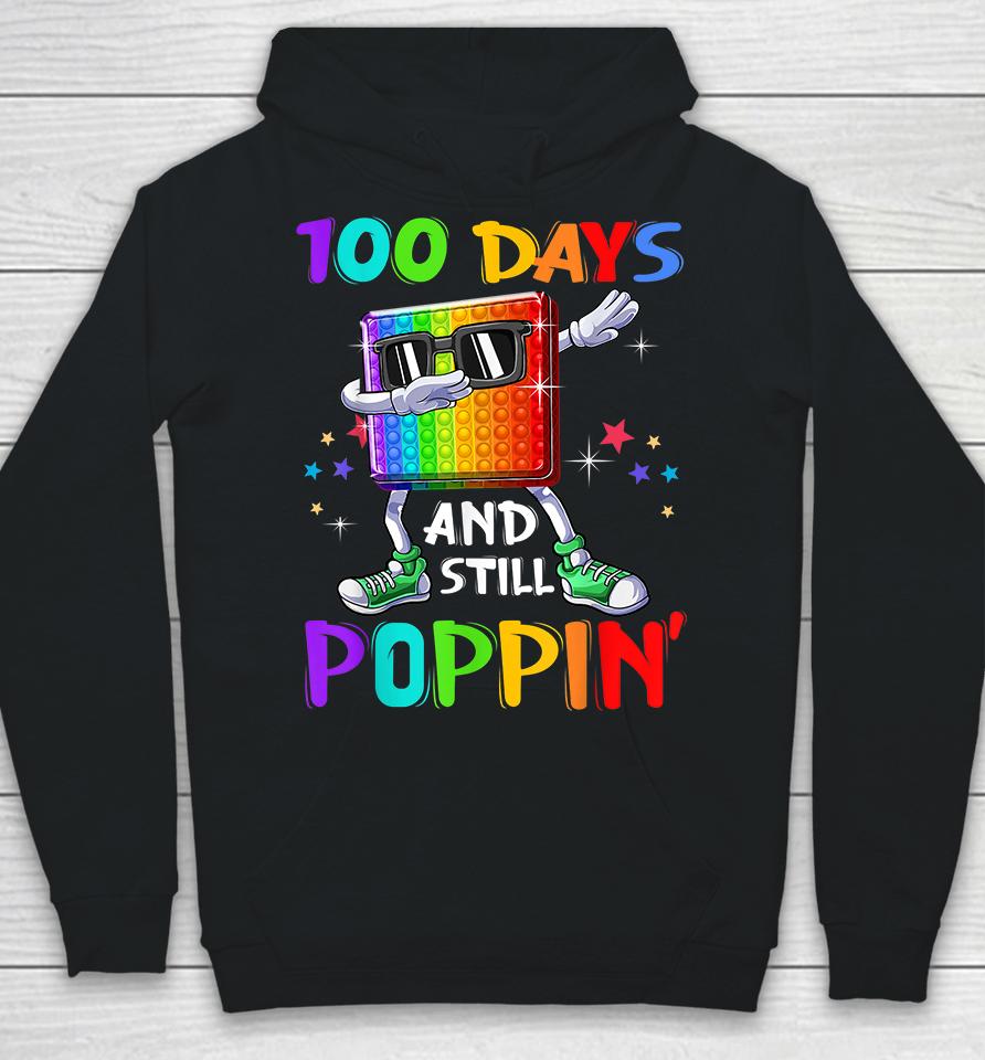 100 Days Of School And Still Poppin Hoodie