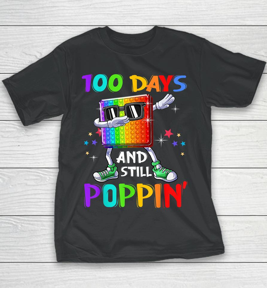 100 Days Of School And Still Poppin Youth T-Shirt