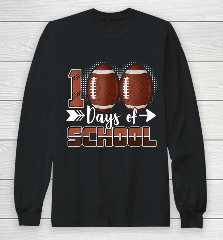 100 Days Of School Football Long Sleeve T-Shirt