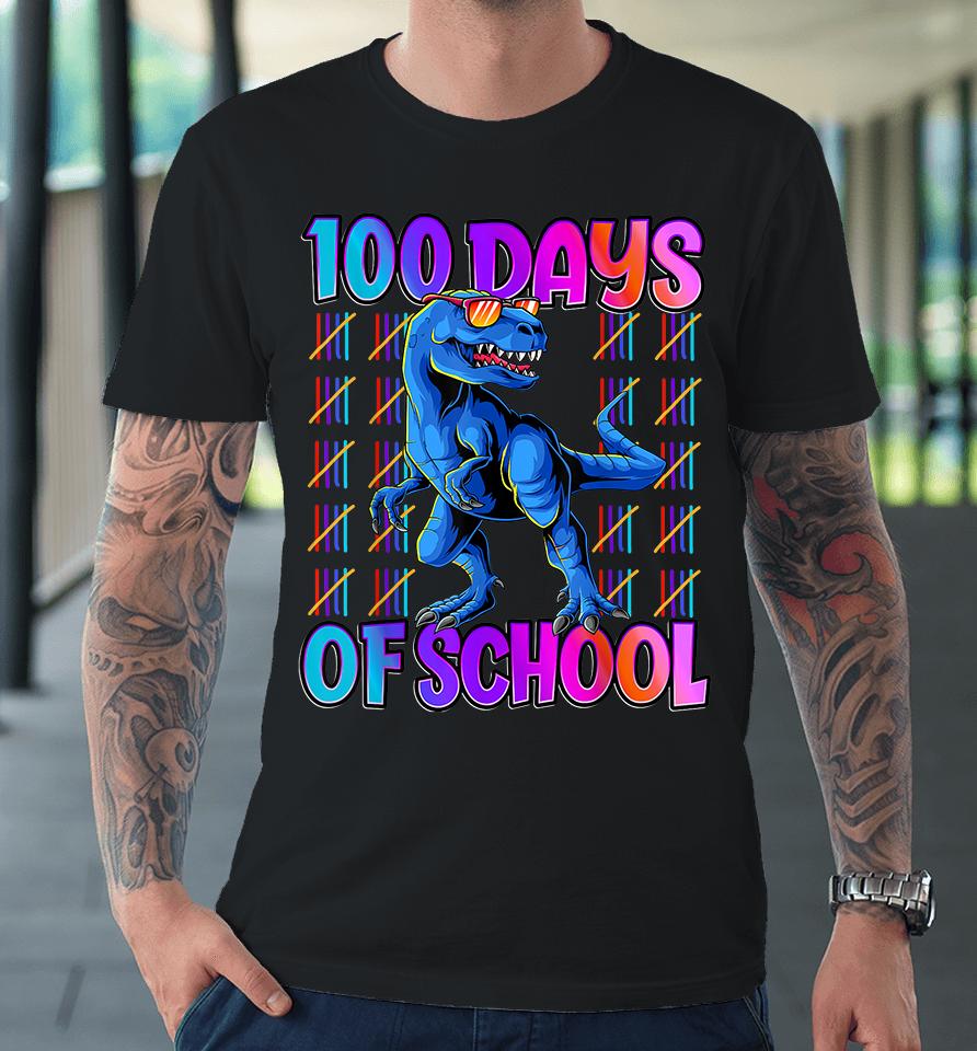100 Days Of School T-Rex Premium T-Shirt