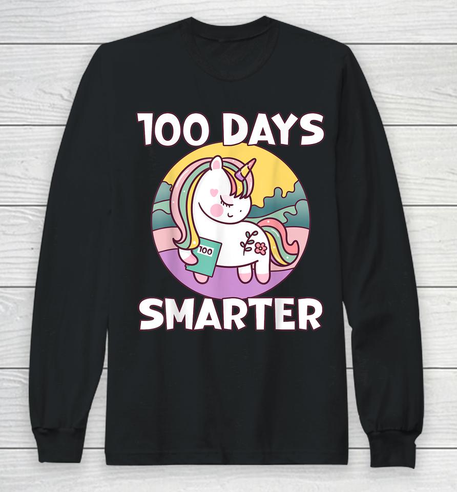 100 Days Smarter Cute Unicorn 100 Days Of School Long Sleeve T-Shirt