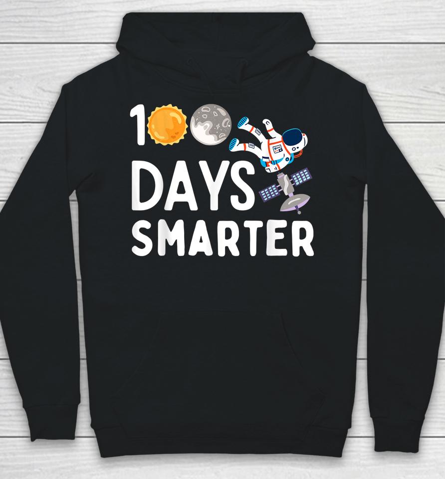 100 Days Smarter Happy 100Th Day Of School Moon Astronaut Hoodie