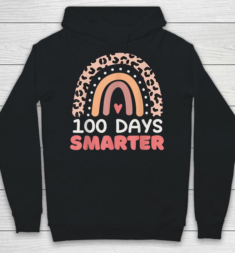 100 Days Smarter Happy 100Th Day Of School Rainbow Leopard Hoodie
