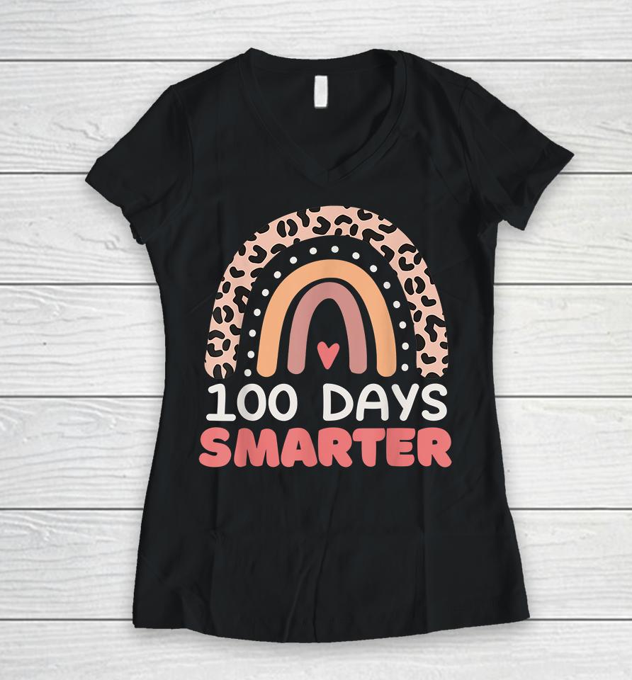 100 Days Smarter Happy 100Th Day Of School Rainbow Leopard Women V-Neck T-Shirt
