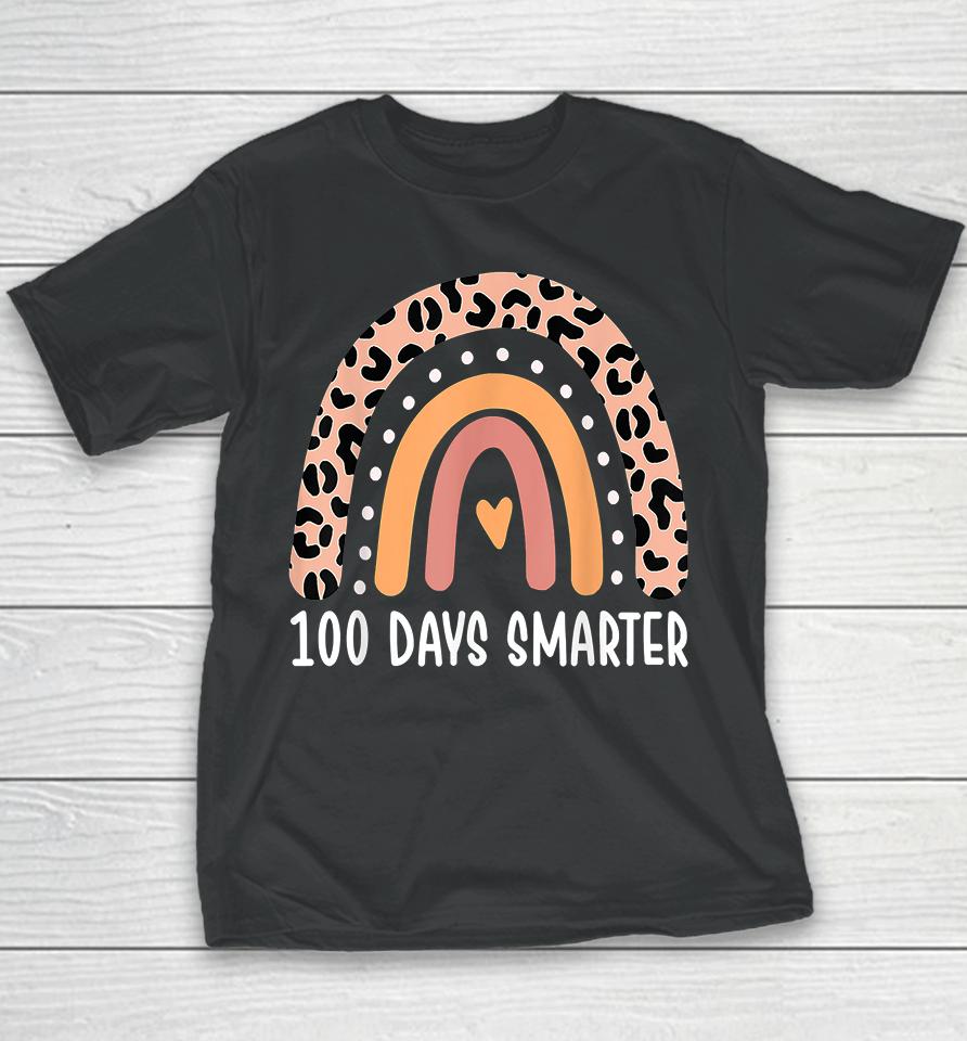 100 Days Smarter Rainbow 100Th Day Of School Youth T-Shirt