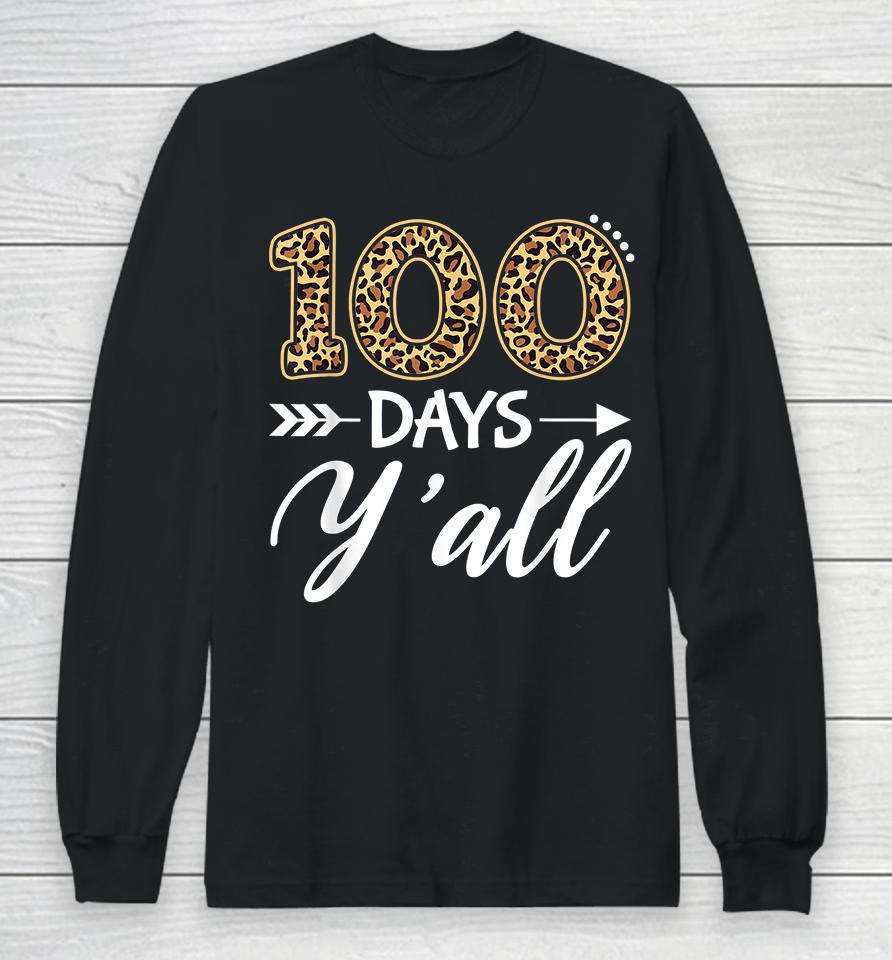 100 Days Y'all Long Sleeve T-Shirt